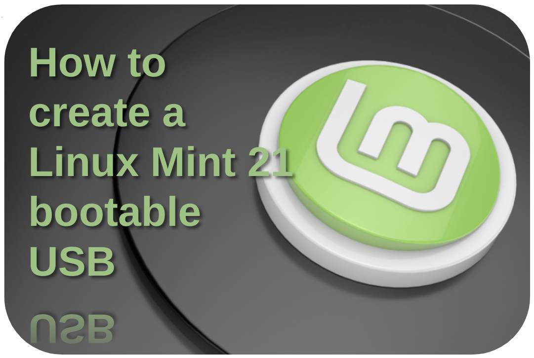 om Socialist feudale How to create a Linux Mint bootable USB in macOS and Windows - Linux Mint  21 edition - Real Linux User
